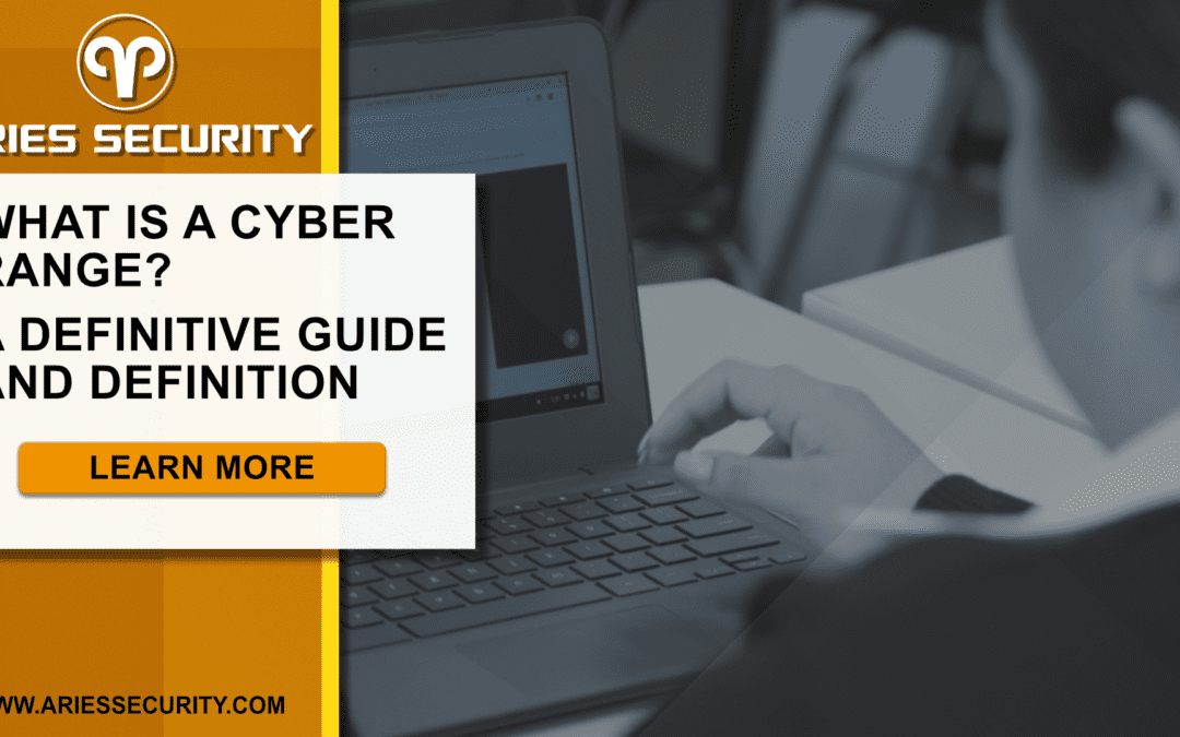 What is a Cyber Range? A Definitive Guide and Definition