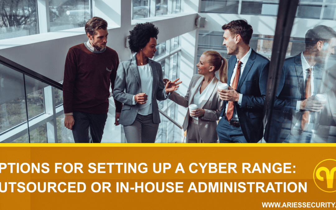 Options for Setting Up a Cyber Range: External Partners or In-House Administration