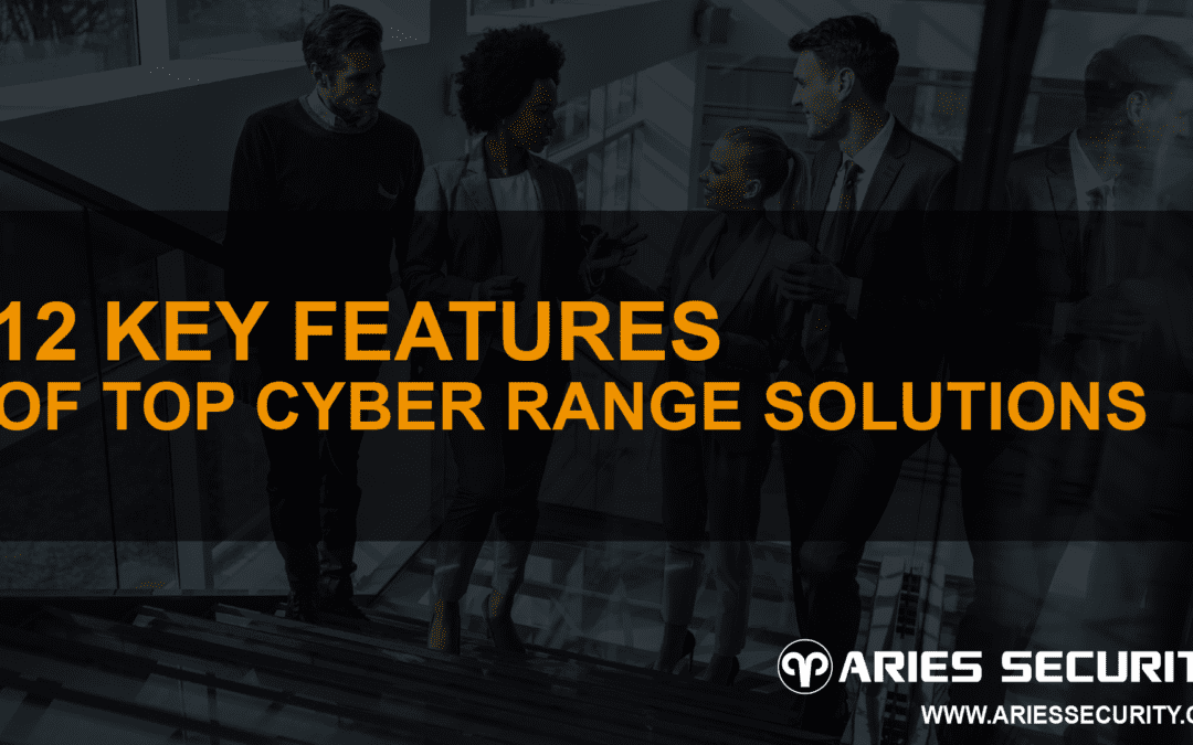 12 Key Features of Top Cyber Range Solutions